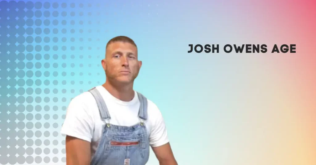 Josh Owens Age