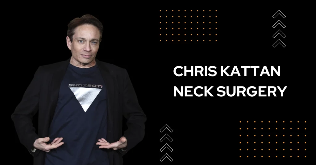 Chris Kattan Neck Surgery