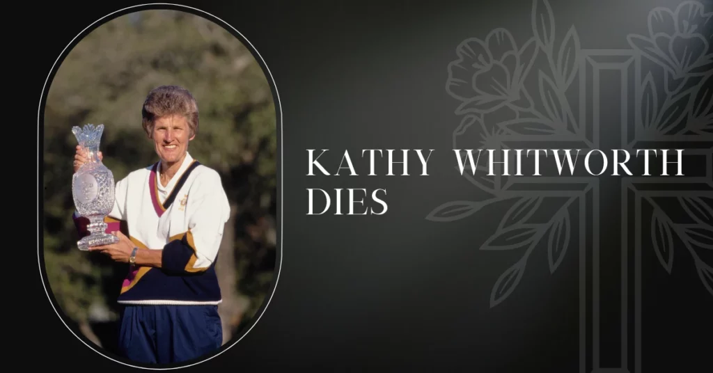 Kathy Whitworth Dies