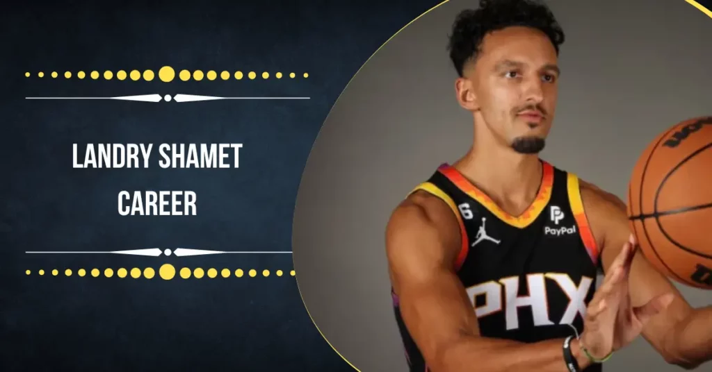 Landry Shamet Career