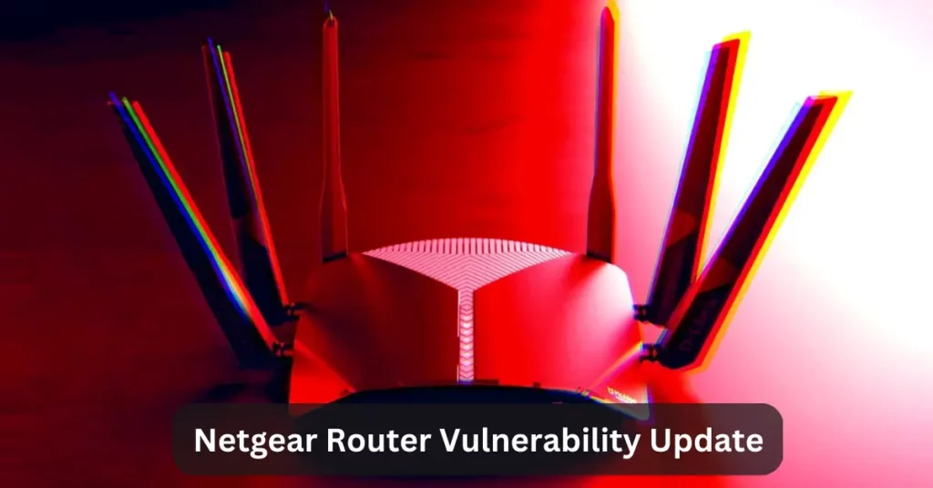 Netgear Router Vulnerability Update