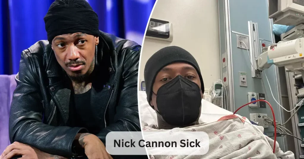 Nick Cannon Sick