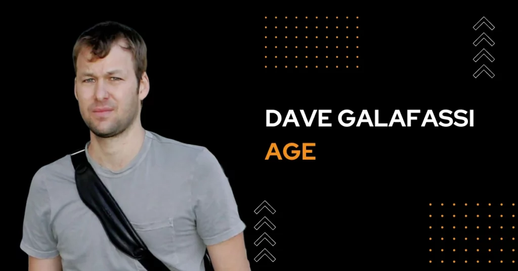 Dave Galafassi Age