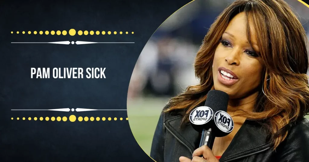 Pam Oliver Sick