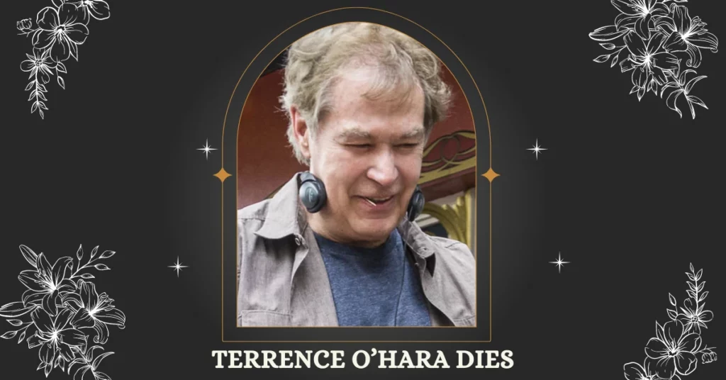 Terrence O’Hara Dies
