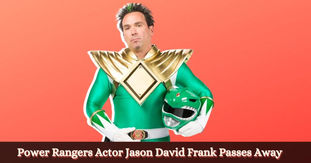 Power Rangers Actor Jason David Frank Passes Away