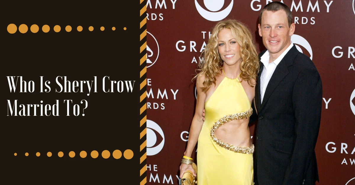 Who Is Sheryl Crow Married To? What Is Her Relationship Status?