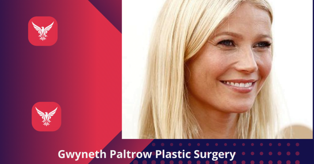 Gwyneth Paltrow Plastic Surgery
