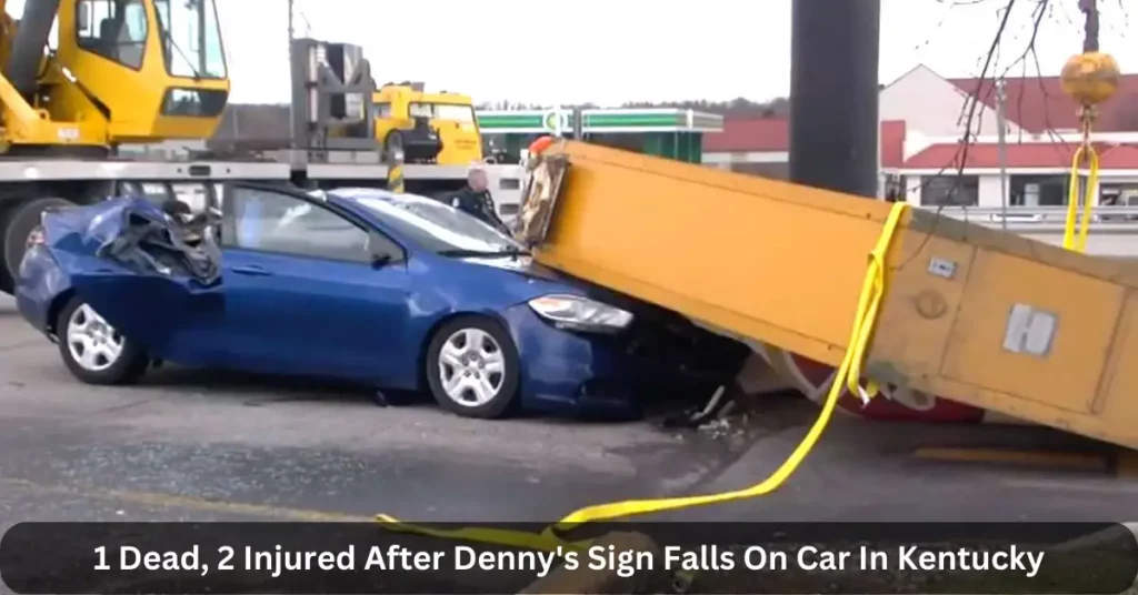 1 Dead, 2 Injured After Denny's Sign Falls On Car In Kentucky