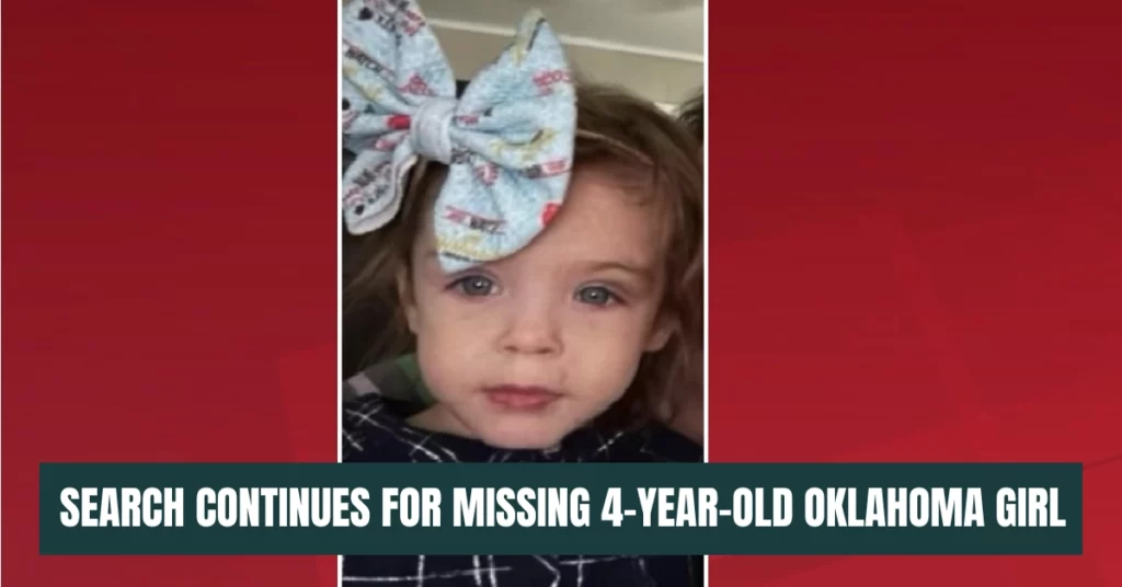 Search Continues For Missing 4-Year-Old Oklahoma Girl