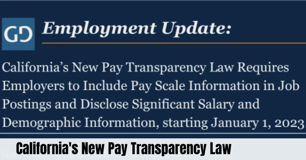 California's New Pay Transparency Law: California Issues Instructions Regarding Pay Transparency Law