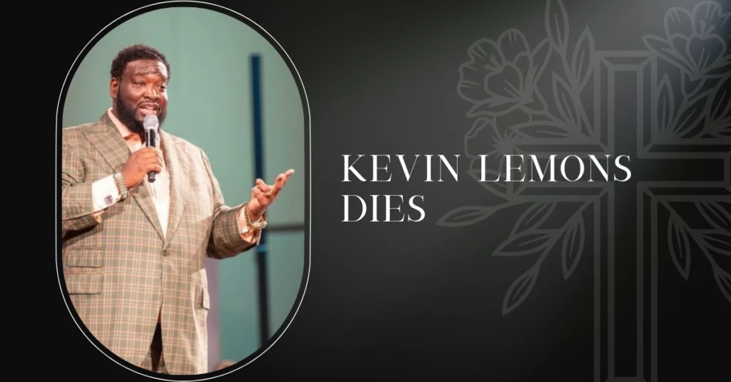 Kevin Lemons Dies