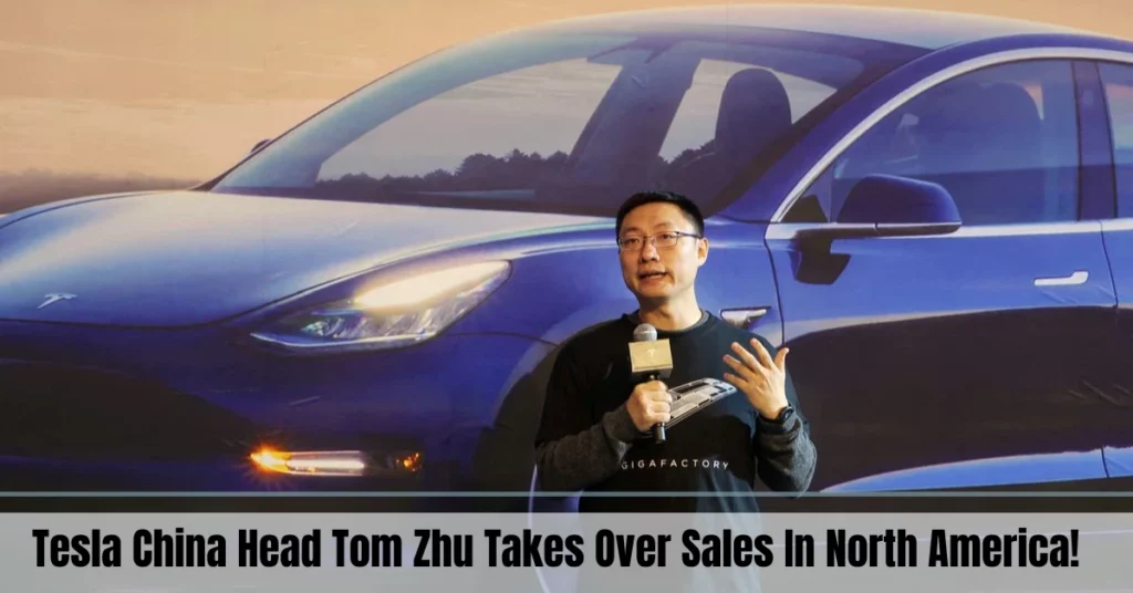 Tesla China Head Tom Zhu Takes Over Sales In North America!