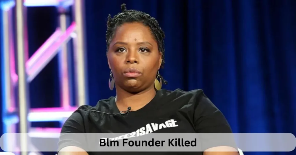 Blm Founder Killed
