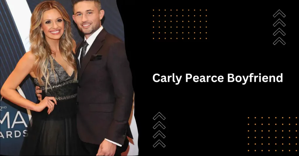 Carly Pearce Boyfriend