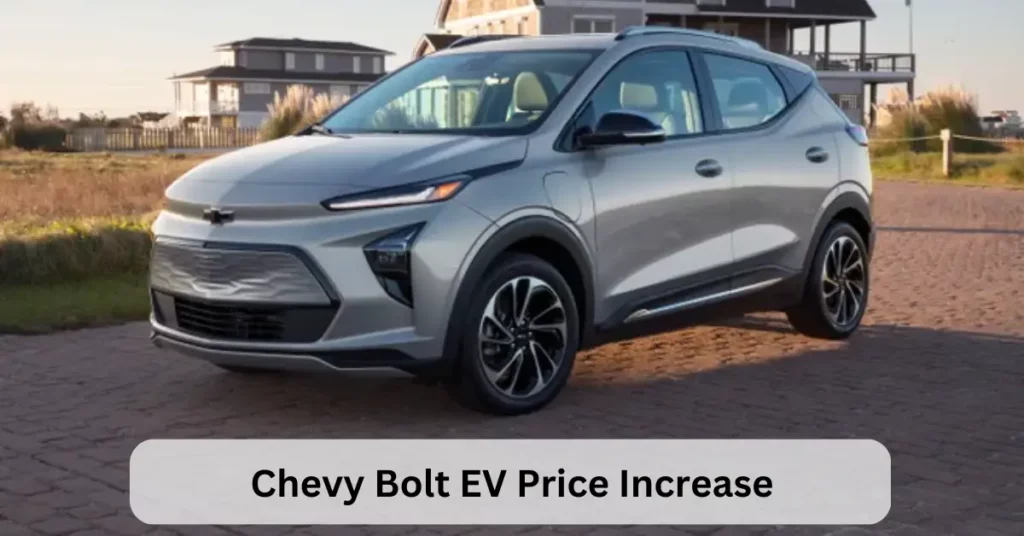 Chevy Bolt EV Price Increase