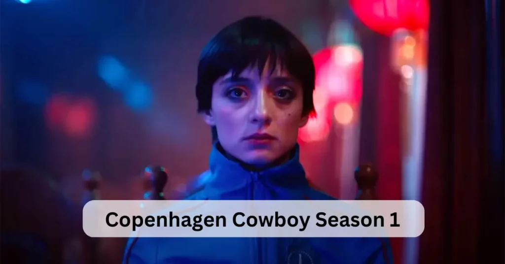 Copenhagen Cowboy Season 1