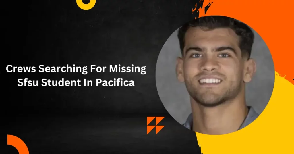 Crews Searching For Missing Sfsu Student In Pacifica