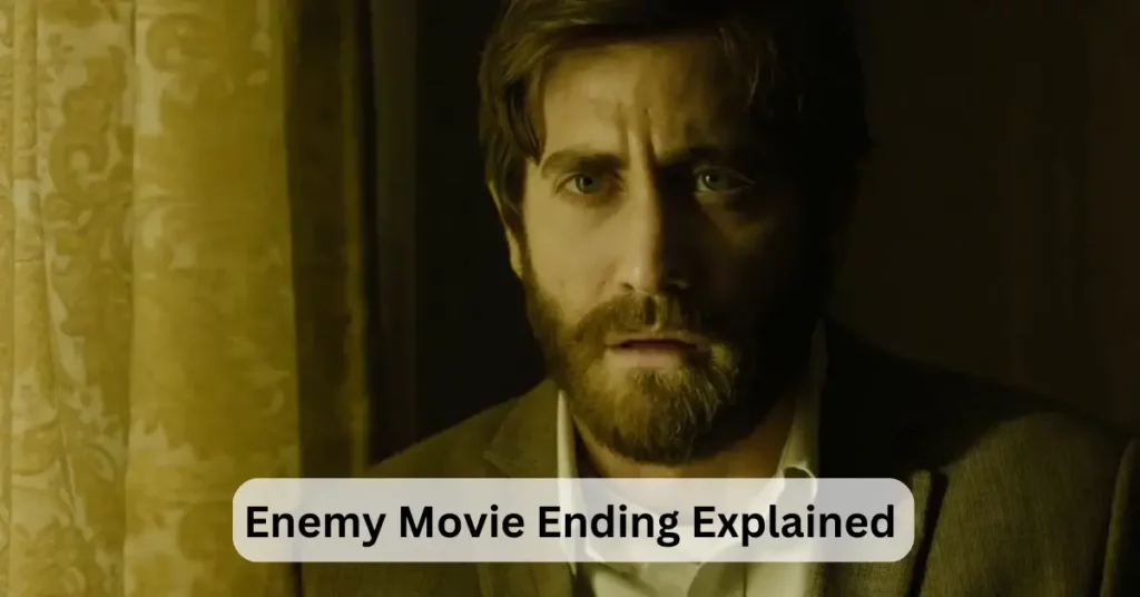 Enemy Movie Ending Explained