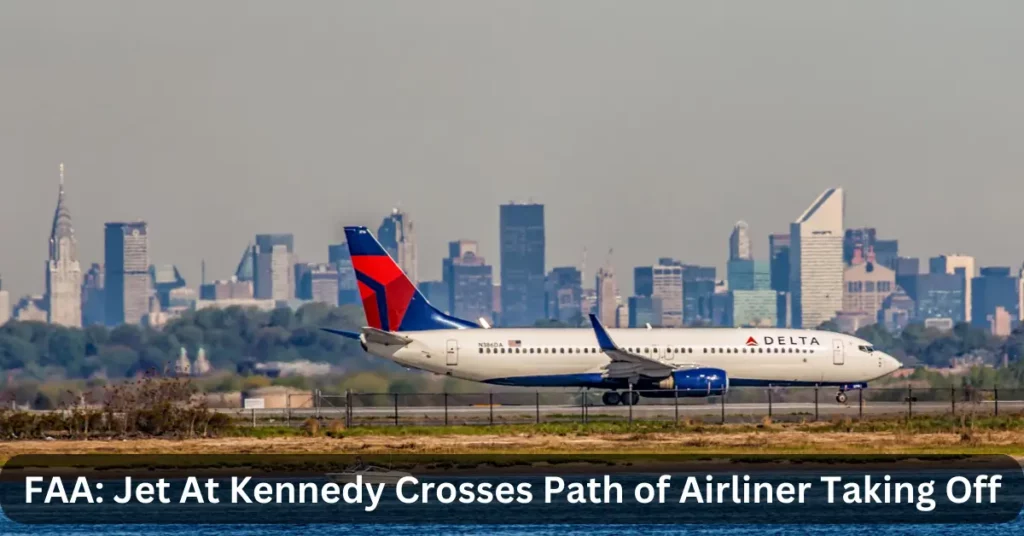 FAA: Jet At Kennedy Crosses Path of Airliner Taking Off