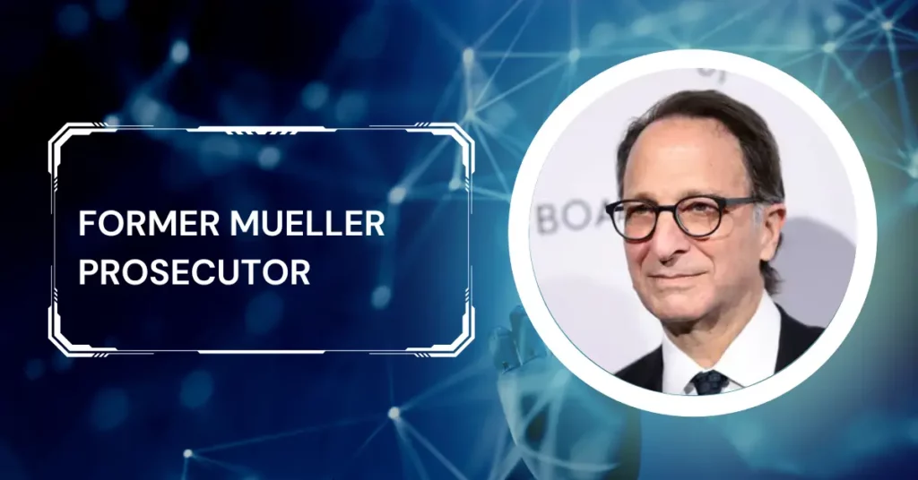 Former Mueller Prosecutor