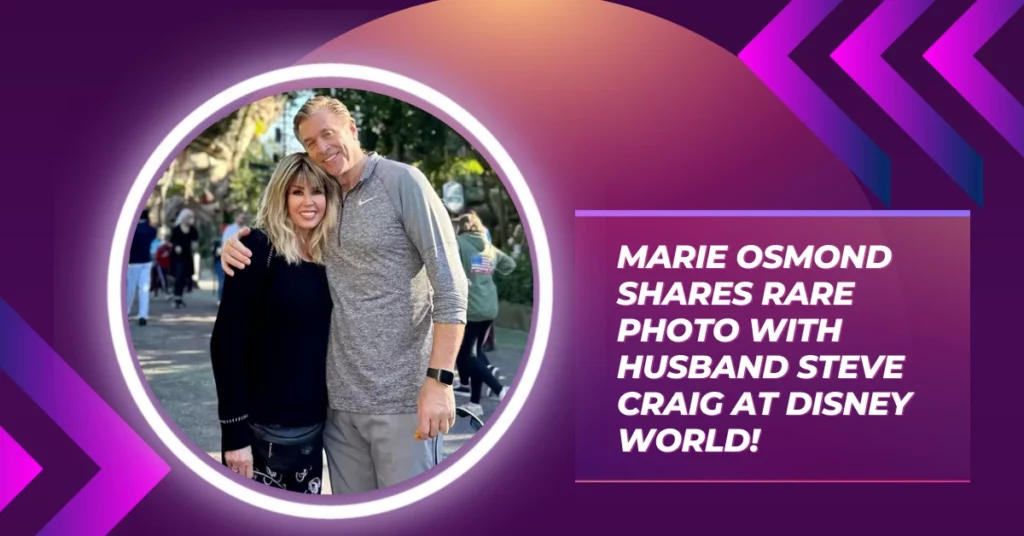 Marie Osmond Shares Rare Photo With Husband Steve Craig At Disney World!