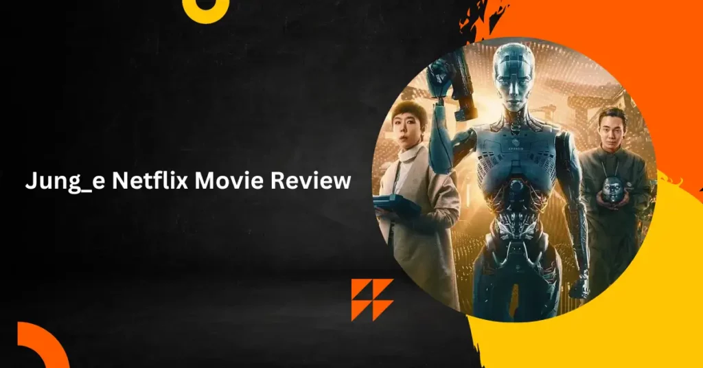 Jung_e Netflix Movie Review