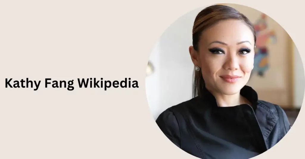 Kathy Fang Wikipedia