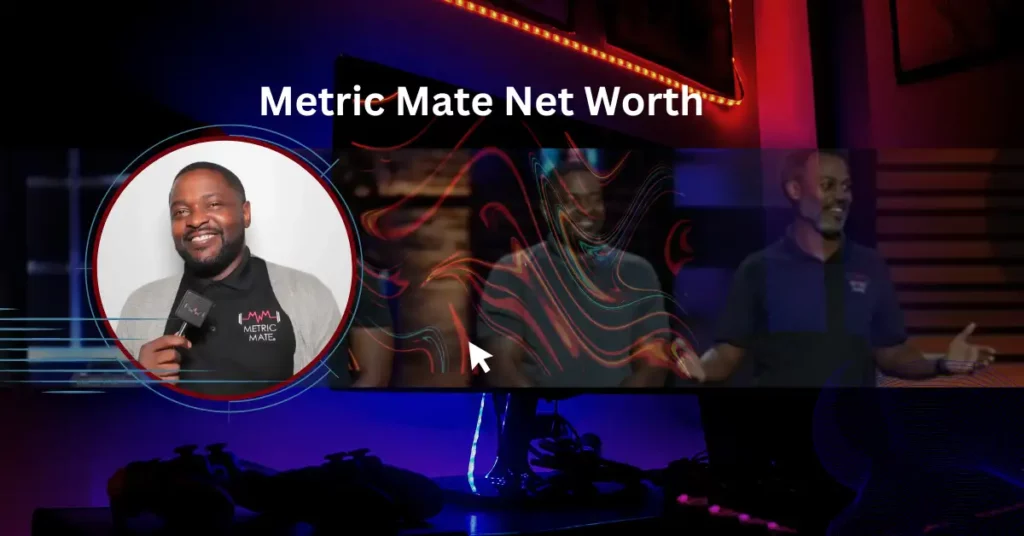 Metric Mate Net Worth