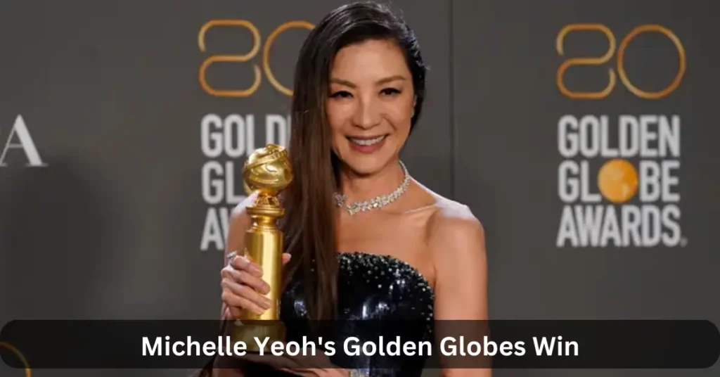 Michelle Yeoh's Golden Globes Win