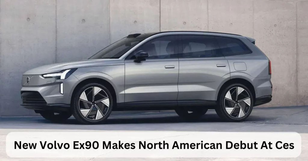 New Volvo Ex90 Makes North American Debut At CES