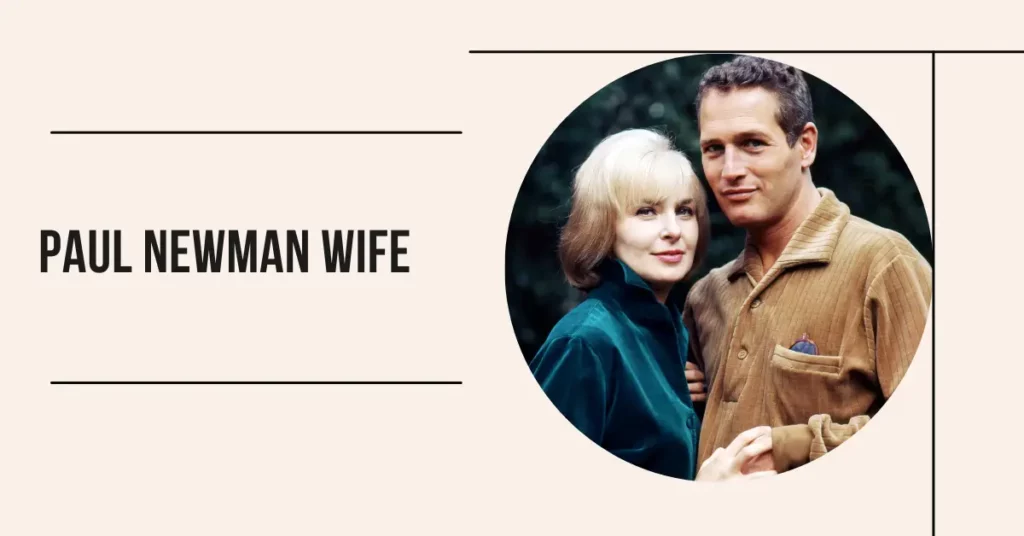 Paul Newman Wife