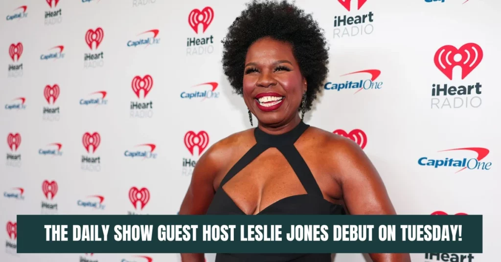 The Daily Show Guest Host Leslie Jones Debut On Tuesday!