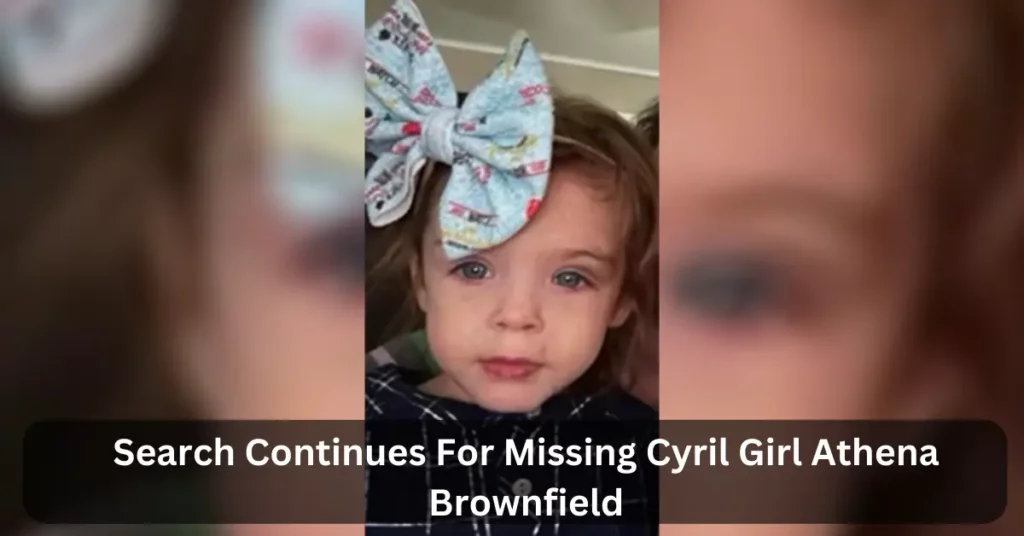 Search Continues For Missing Cyril Girl Athena Brownfield