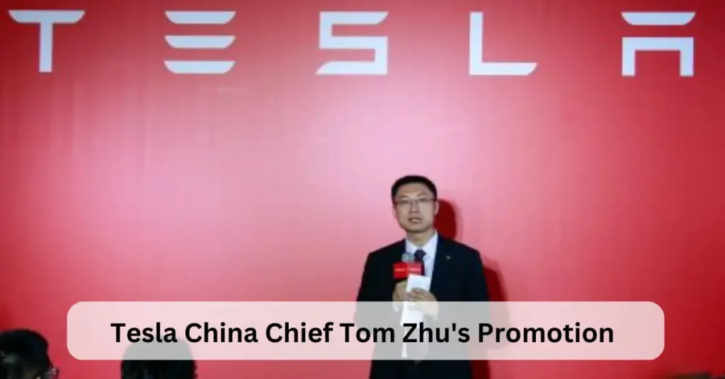 Tesla China Chief Tom Zhu's Promotion