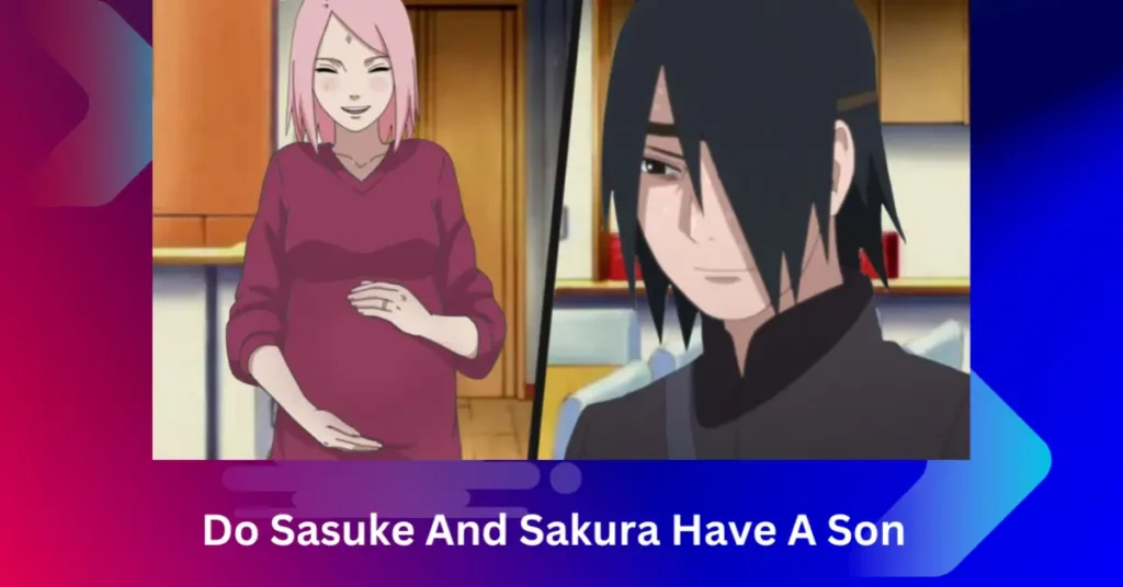 Do Sasuke And Sakura Have A Son