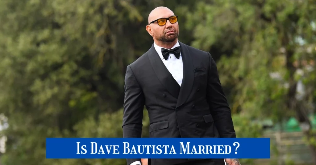 Is Dave Bautista Married?