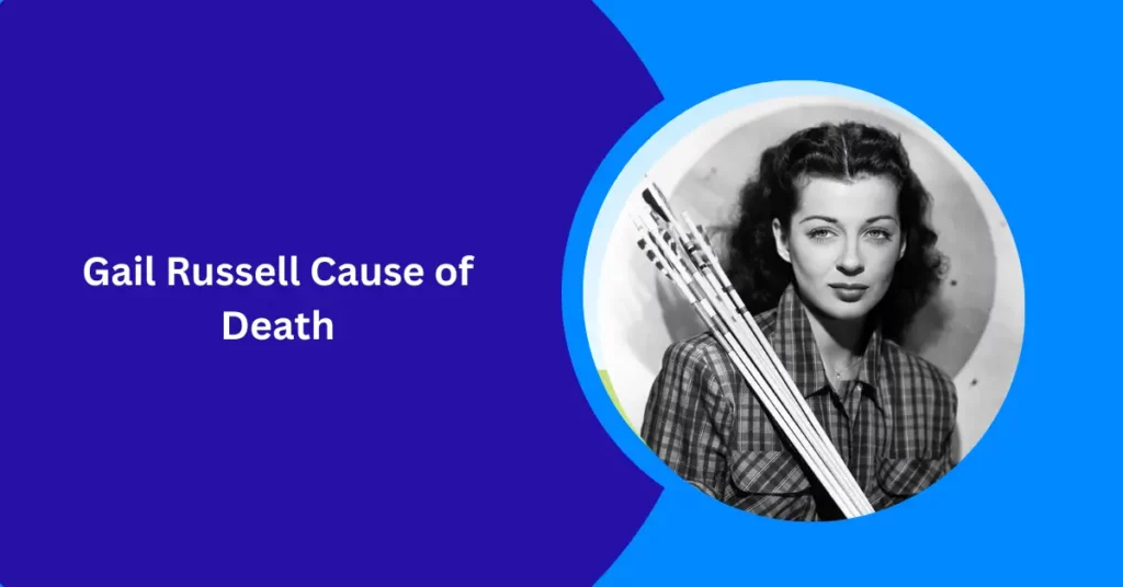 Gail Russell Cause of Death