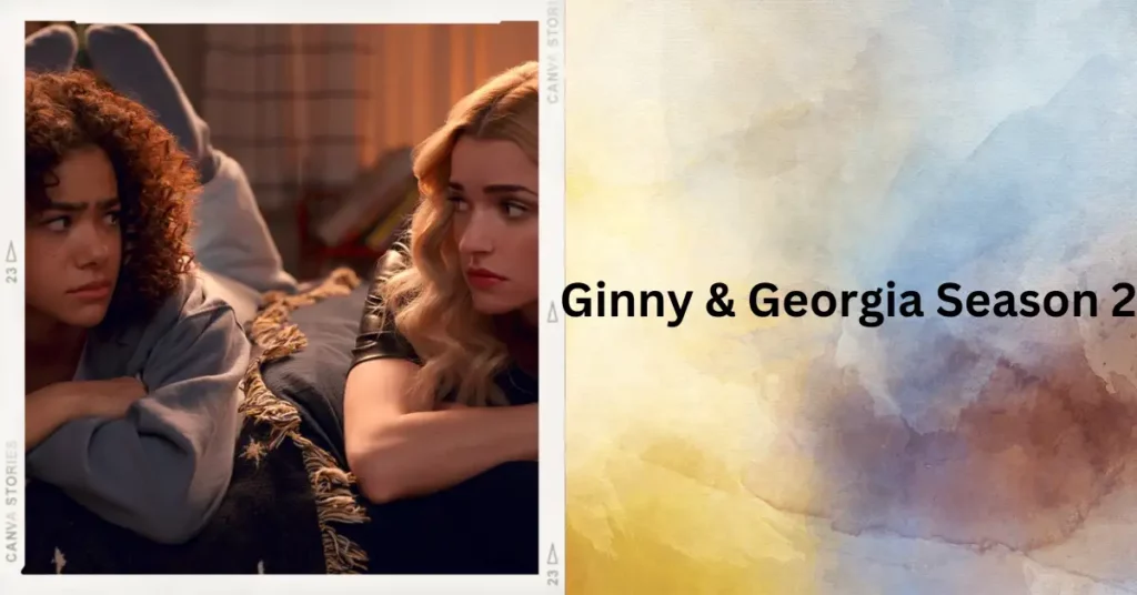 Ginny & Georgia Season 2