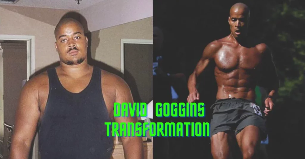 David Goggins Transformation