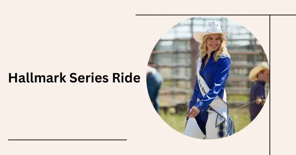 What Is The Release Date Of The Hallmark Series Ride?