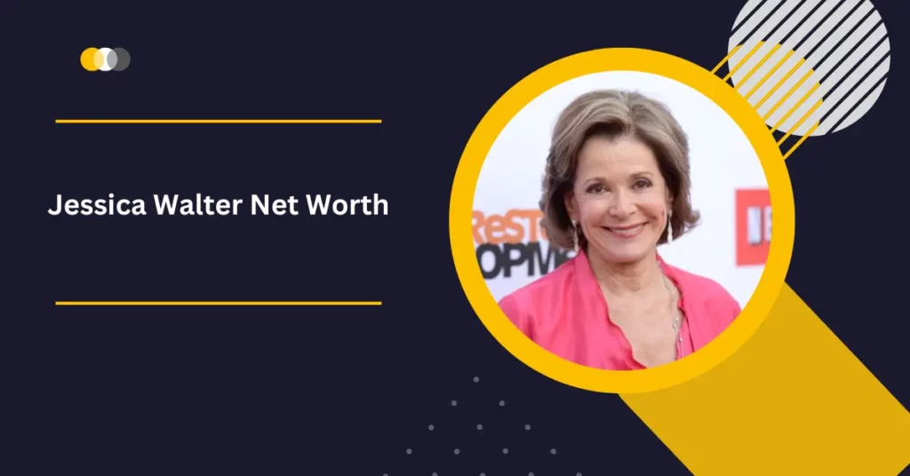 Jessica Walter Net Worth