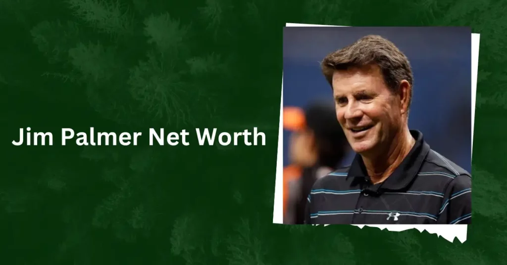 Jim Palmer Net Worth