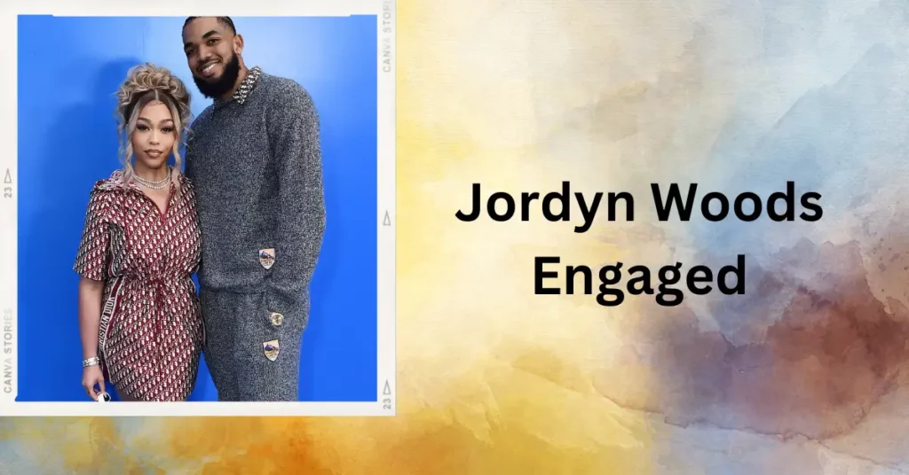 Jordyn Woods Engaged