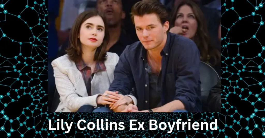 Lily Collins Ex Boyfriend