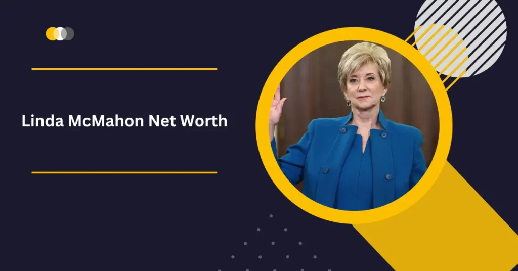 Linda McMahon Net Worth