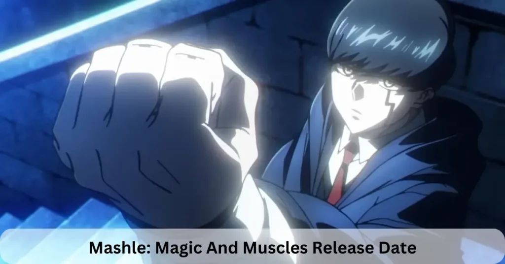 Mashle: Magic And Muscles Release Date