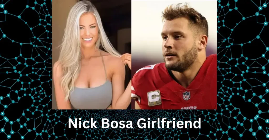 Nick Bosa Girlfriend