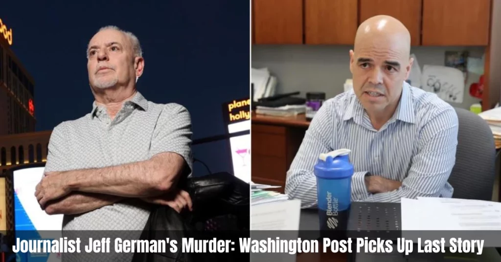 Journalist Jeff German's Murder: Washington Post Picks Up Last Story