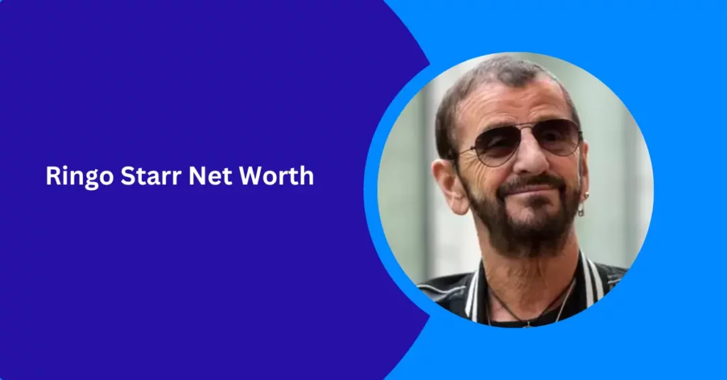 Ringo Starr Net Worth